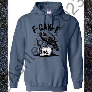 F-caw-f Unisex Hoodie Or Sweatshirt